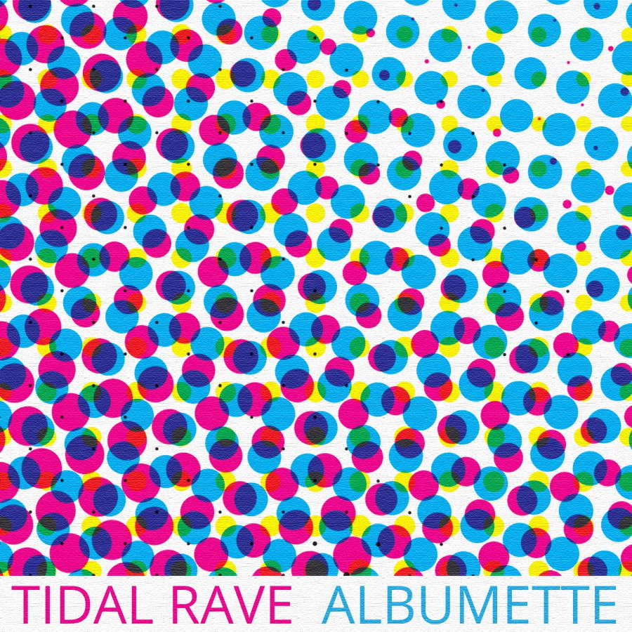 TIDAL RAVE – Albumette